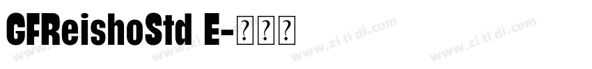 GFReishoStd E字体转换